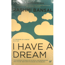 I Have A Dream Written by Rashmi Bansal